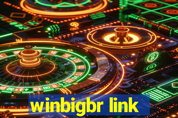 winbigbr link